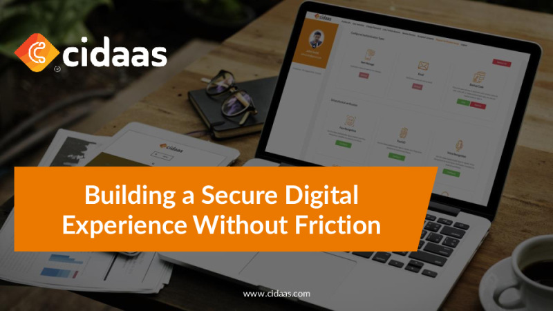 Building a Secure Digital Experience Without Friction