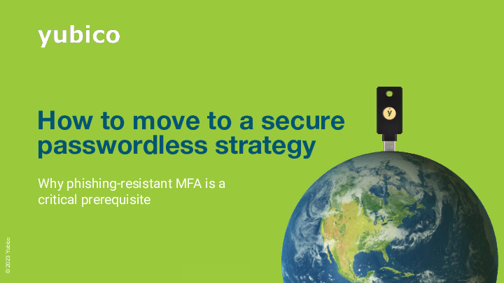Moving on from legacy MFA: Phishing-resistant MFA as a prerequisite for Passwordless