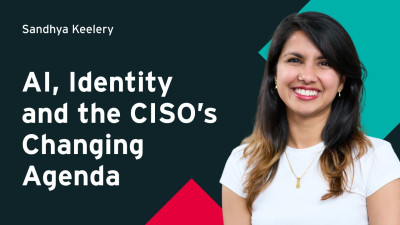 AI, Identity, and the CISO’s Changing Agenda