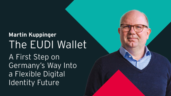 The EUDI Wallet: A First Step on Germany&rsquo;s Way Into a Flexible Digital Identity Future
