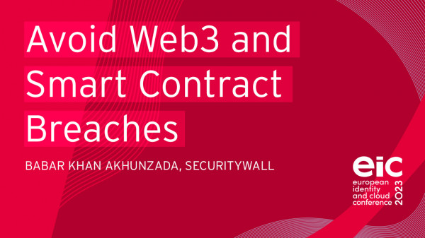 Managing Your Enterprise Security Posture to Avoid Web3 and Smart Contract Breaches. Practices & Lessons for Enterprises with Case Studies