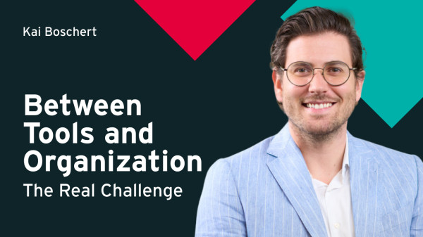 Between Tools and Organization: The Real Challenge