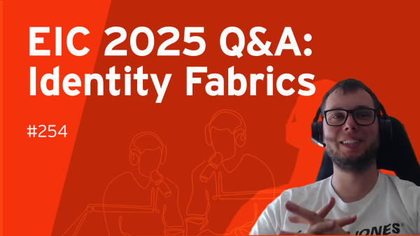 EIC 2025 Q&A: Operationalizing the Identity Fabrics and Reference Architecture