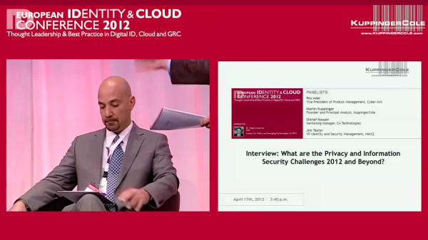 EIC 2012 Keynote: Interview - What are the Privacy and Information Security Challenges 2012 and Beyond?