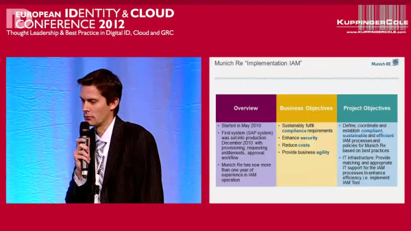 EIC 2012 Session: Munich Re&rsquo;s Identity & Access Management - Experience Report and Best Practices